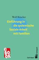 Wolf Ritscher: Einführung in die systemische Soziale Arbeit mit Familien 