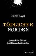 Fred Zack: Tödlicher Norden ★★★★