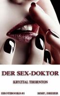 Kryztal Thornton: Der Sex-Doktor ★★★★