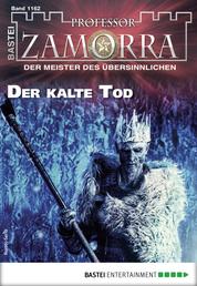 Professor Zamorra 1162 - Horror-Serie - Der kalte Tod