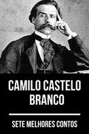 Camilo Castelo Branco: 7 melhores contos de Camilo Castelo Branco 