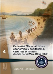Campaña Nacional, crisis económica y capitalismo - Costa Rica en la época de Juan Rafael Mora