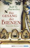 Ralf H. Dorweiler: Der Gesang der Bienen ★★★★