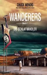 Wanderers Buch 1 - Die Schlafwandler