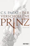 C.S. Pacat: Der verschollene Prinz ★★★★