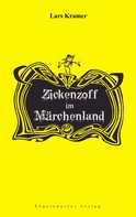 Lars Kramer: Zickenzoff im Märchenland ★★★★