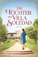 Alaitz Extremera Leceaga: Die Töchter der Villa Soledad ★★★★★