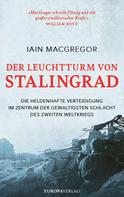 Iain MacGregor: Der Leuchtturm von Stalingrad ★★★★★