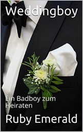 Weddingboy - Ein Badboy zum Heiraten