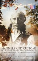 John Heckewelder: History, Manners and Customs of the Indian Nations Who Once Inhabited Pennsylvania and the Neighboring States 