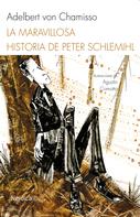 Adelbert von Chamisso: La maravillosa historia de Peter Schlemihl 