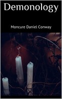 Moncure Daniel Conway: Demonology 