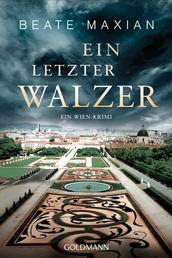 Ein letzter Walzer - Ein Wien-Krimi