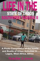 Sade Love: Life in the State of Lagos, Southwest Nigeria II 