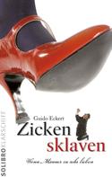 Guido Eckert: Zickensklaven ★★★★★