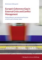 : Europe's Coherence Gap in External Crisis and Conflict Management 