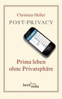 Christian Heller: Post-Privacy ★★★
