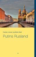 Carsten Jensen: Putins Rusland 