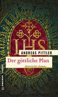 Andreas Pittler: Der göttliche Plan ★★★