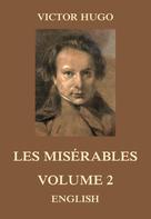 Victor Hugo: Les Misérables, Volume 2 