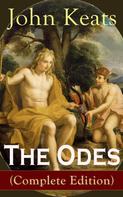 John Keats: The Odes (Complete Edition) 