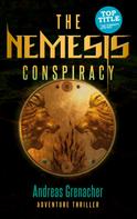 Andreas Grenacher: The Nemesis Conspiracy 