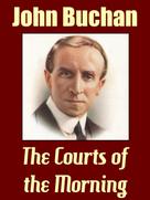 John Buchan: The Courts of the Morning 