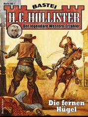 H. C. Hollister 85 - Die fernen Hügel