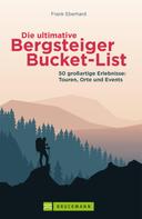 Frank Eberhard: Die ultimative Bergsteiger-Bucket-List ★★★★
