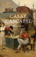 Jules Verne: Cäsar Cascabel 