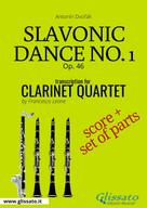 Antonin Dvorak: Slavonic Dance no.1 - Clarinet Quartet score & parts 