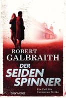 Robert Galbraith: Der Seidenspinner ★★★★
