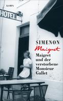 Georges Simenon: Maigret und der verstorbene Monsieur Gallet ★★★★