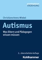 Christiane Arens-Wiebel: Autismus 