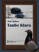 Wolf Spillner: Taube Klara oder Zufälle gibt es nicht ★★★★★