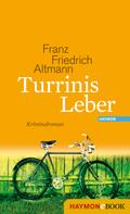 Franz Friedrich Altmann: Turrinis Leber ★★★