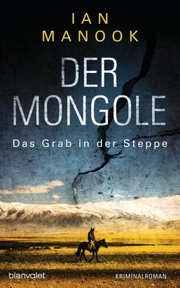 Der Mongole - Das Grab in der Steppe