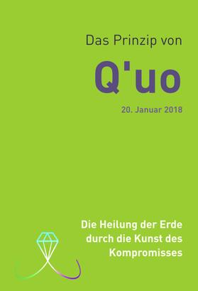 Das Prinzip von Q'uo (20. Januar 2018)