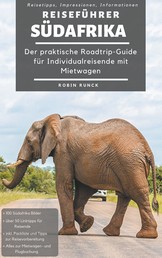 Reiseführer Südafrika - Der praktische Roadtrip-Guide für Individualreisende mit Mietwagen