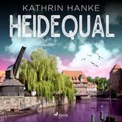 Heidequal - Der 11. Fall für Katharina von Hagemann