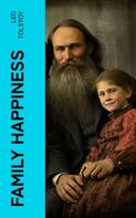 Leo Tolstoi: Family Happiness 