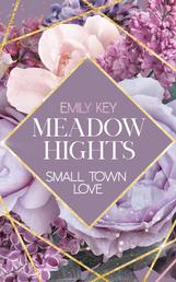 Meadow Hights: Small Town Love