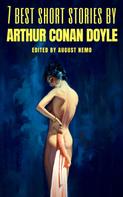 Arthur Conan Doyle: 7 best short stories by Arthur Conan Doyle 