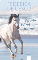 Federica de Cesco: Pferde, Wind und Sonne ★★★