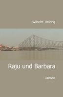 Wilhelm Thöring: Raju und Barbara 