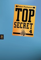 Robert Muchamore: Top Secret 4 - Der Auftrag ★★★★★