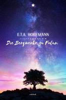 E. T. A. Hoffmann: Die Bergwerke zu Falun 