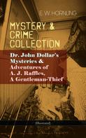 E. W. Hornung: MYSTERY & CRIME COLLECTION (Illustrated) 