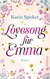 Lovesong für Emma - Roman | Ein romantischer Gute-Laune-Roman rund ums Heiraten