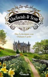 MacTavish & Scott - Das Geheimnis von Oxburn Castle - Die Lady Detectives von Edinburgh